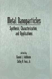 Metal Nanoparticles, (0824706048), Daniel L. Feldheim, Textbooks 