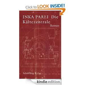 Die Kältezentrale (German Edition) Inka Parei  Kindle 