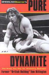 Pure Dynamite: The Price You Pay for Wre