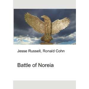  Battle of Noreia Ronald Cohn Jesse Russell Books