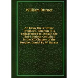   of the Prophet Daniel By W. Burnet.: William Burnet:  Books