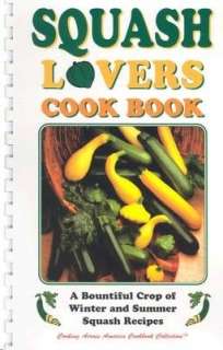 Squash Lovers Cook Book