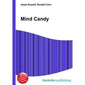  Mind Candy Ronald Cohn Jesse Russell Books