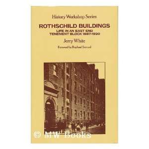  Rothschild Buildings  Life in an East End Tenement Block 