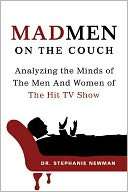 Mad Men on the Couch: Analyzing the Minds of the Men and Women of the 