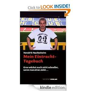 Mein Eintracht Tagebuch (German Edition) Hendrik Nachtsheim  