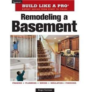  Remodeling A Basement Revised Edition (Tauntons Build 