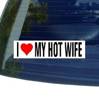 Love Heart MY HOT WIFE Window Bumper Sticker