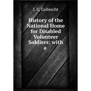  History of the National Home for Disabled Volunteer 
