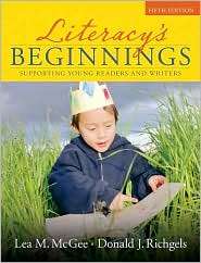 Literacys Beginnings Supporting Young Readers and Writers 