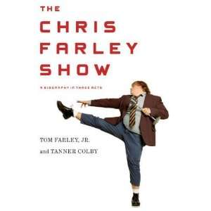   Chris Farley Show A Biography in Three Acts (Hardcover)  N/A  Books
