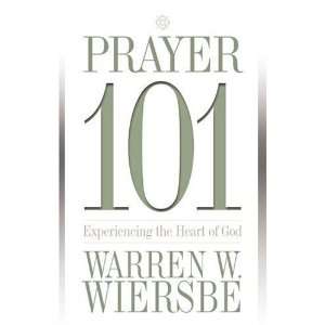  Prayer 101 [Paperback] Warren W. Wiersbe Books
