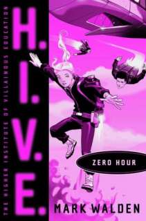   Zero Hour (H.I.V.E Series #6) by Mark Walden, Simon 