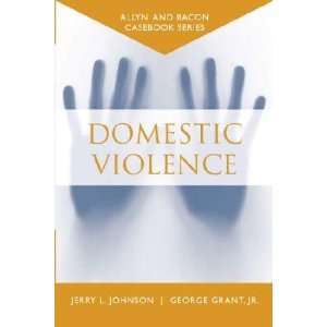 Domestic Violence Jerry L. (EDT)/ Grant, George (EDT) Johnson  