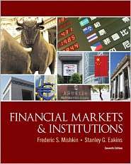 Financial Markets and Institutions, (013213683X), Frederic S. Mishkin 