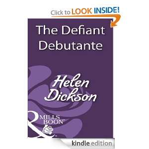 The Defiant Debutante Helen Dickson  Kindle Store