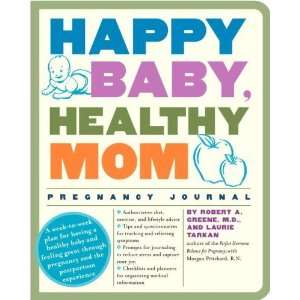  Happy Baby, Healthy Mom Pregnancy Journal: A week to week 