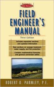 Field Engineers Manual, (007135624X), Robert Parmley, Textbooks 