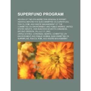  Superfund program review of the EPA Inspector Generals 