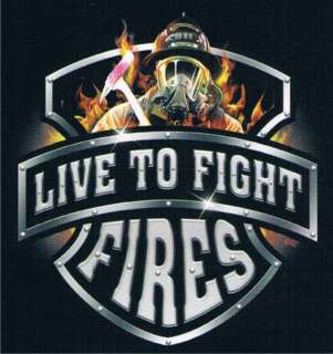 LIVE TO FIGHT FIRE Cool Firefighter Proud Funny T Shirt  