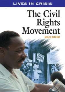   The Civil Rights Movement by Nigel Ritchie, Barrons 
