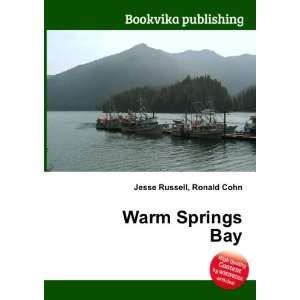 Warm Springs Bay [Paperback]
