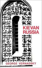 Kievan Russia, (0300016476), George Vernadsky, Textbooks   Barnes 