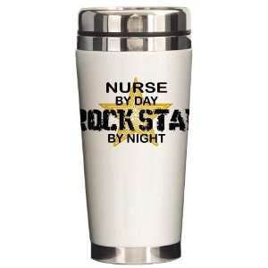  Nurse Rock Star by Night Funny Ceramic Travel Mug by 