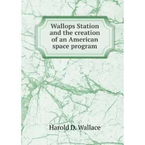  Wallops Station and the creation of an American space 