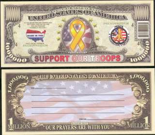 LOT OF 25 BILLS   SUPPORT OUR TROOPS MILLION DOLLAR  