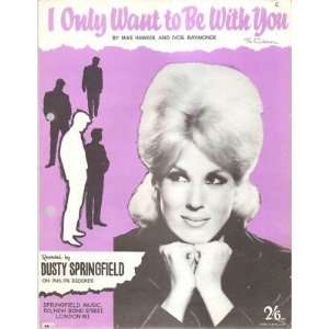 Sheet Music I only Want To Be With You Dusty Springfield 