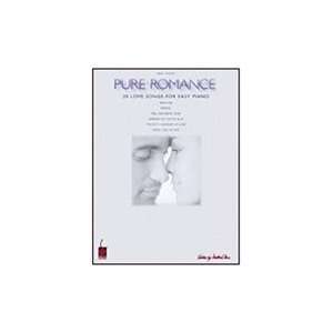  Hal Leonard Pure Romance   20 Love Songs for Easy Piano 