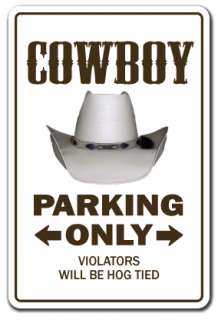 COWBOY Novelty Sign parking signs farm western gift horses gag funny 