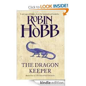 Dragon Keeper (The Rain Wild Chronicles, Book 1): Robin Hobb:  
