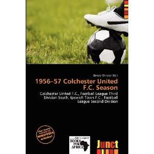   Colchester United F.C. Season (9786200600042) Emory Christer Books