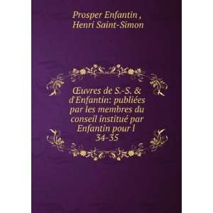   Enfantin pour l . 34 35 Henri Saint Simon Prosper Enfantin  Books