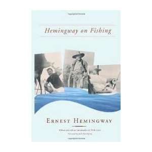    Hemingway on Fishing (8581325406408): Ernest Hemingway: Books