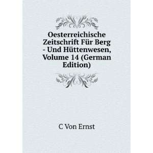     Und HÃ¼ttenwesen, Volume 14 (German Edition) C Von Ernst Books