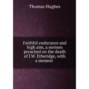   on the death of J.W. Etheridge, with a memoir . Thomas Hughes Books