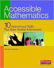 Accessible Mathematics Ten Instructional Shifts That Raise Student 