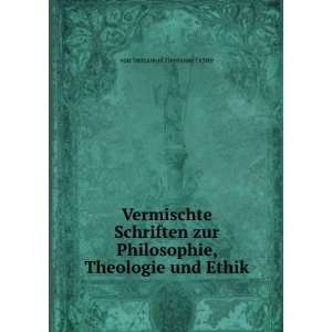   Philosophie, Theologie und Ethik von Immanuel Hermann Fichte Books