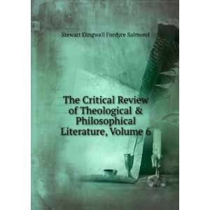   Literature, Volume 6: Stewart Dingwall Fordyce Salmond: Books