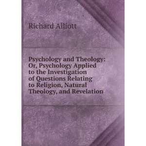   to Religion, Natural Theology, and Revelation Richard Alliott Books