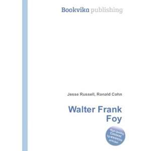  Walter Frank Foy Ronald Cohn Jesse Russell Books