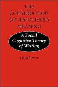 The Construction of Negotiated Meaning A Social Cognitive Theory of 