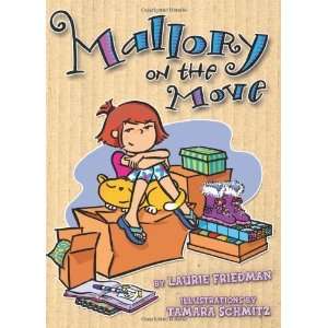   on the Move (Mallory (Quality)) [Paperback] Laurie B. Friedman Books