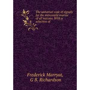   . With a selection of . G B. Richardson Frederick Marryat Books