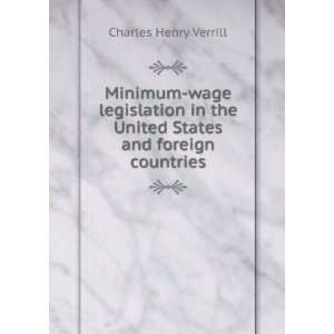  Minimum wage legislation in the United States and foreign 