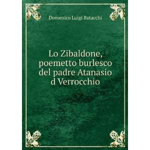   del padre Atanasio d Verrocchio: Domenico Luigi Batacchi: Books