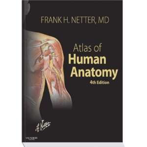 Netter MD Atlas of Human Anatomy With Netteranatomy (Netter 